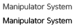 Manipulator System
