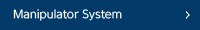 Manipulator System